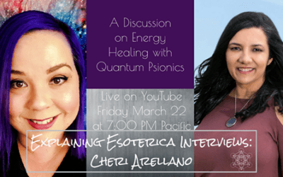 Explaining Esoterica: Kelly & Cheri Discuss Quantum Psionics Healing
